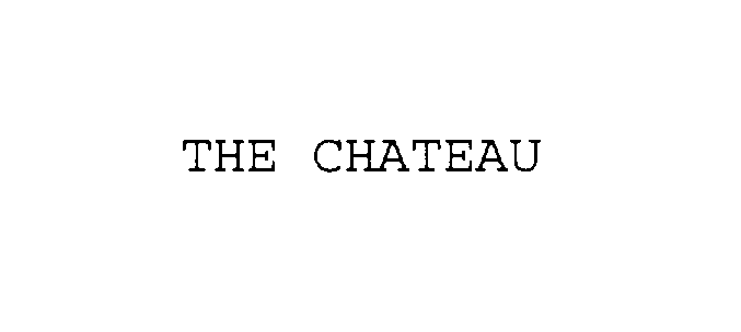 Trademark Logo THE CHATEAU