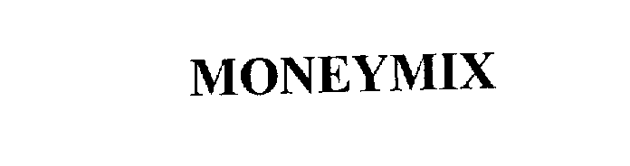 Trademark Logo MONEYMIX