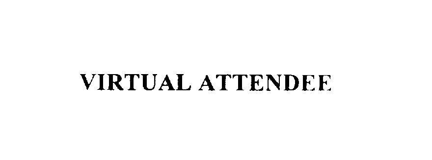  VIRTUAL ATTENDEE