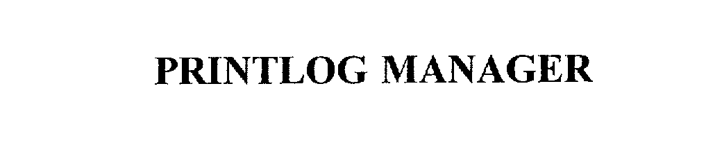 Trademark Logo PRINTLOG MANAGER