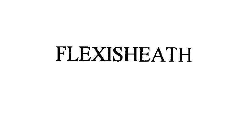  FLEXISHEATH