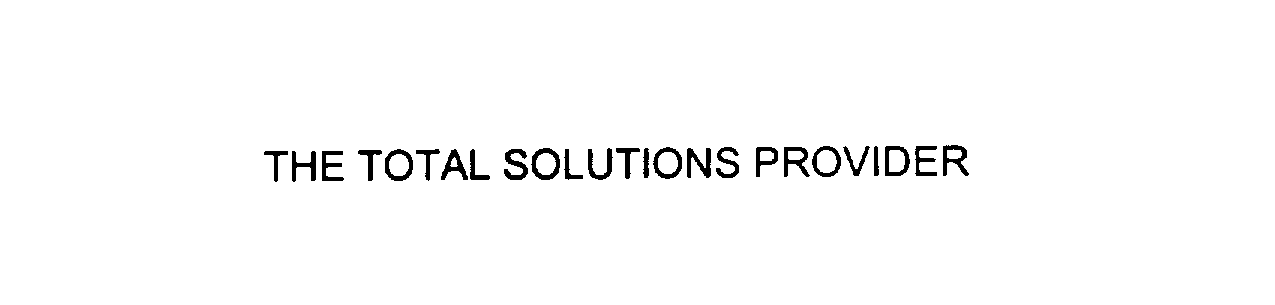  THE TOTAL SOLUTIONS PROVIDER