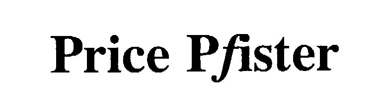 Trademark Logo PRICE PFISTER