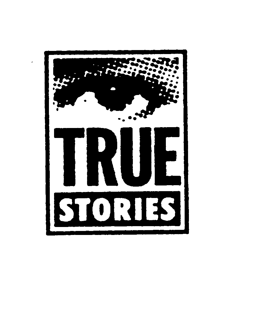 Trademark Logo TRUE STORIES