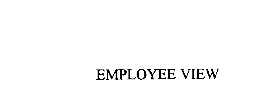 Trademark Logo EMPLOYEE VIEW
