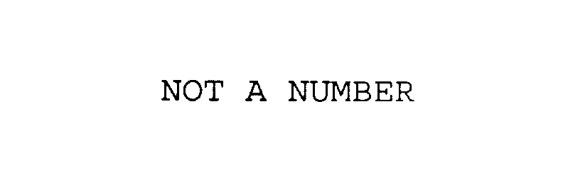  NOT A NUMBER