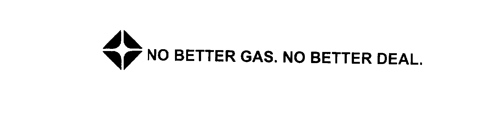  NO BETTER GAS. NO BETTER DEAL