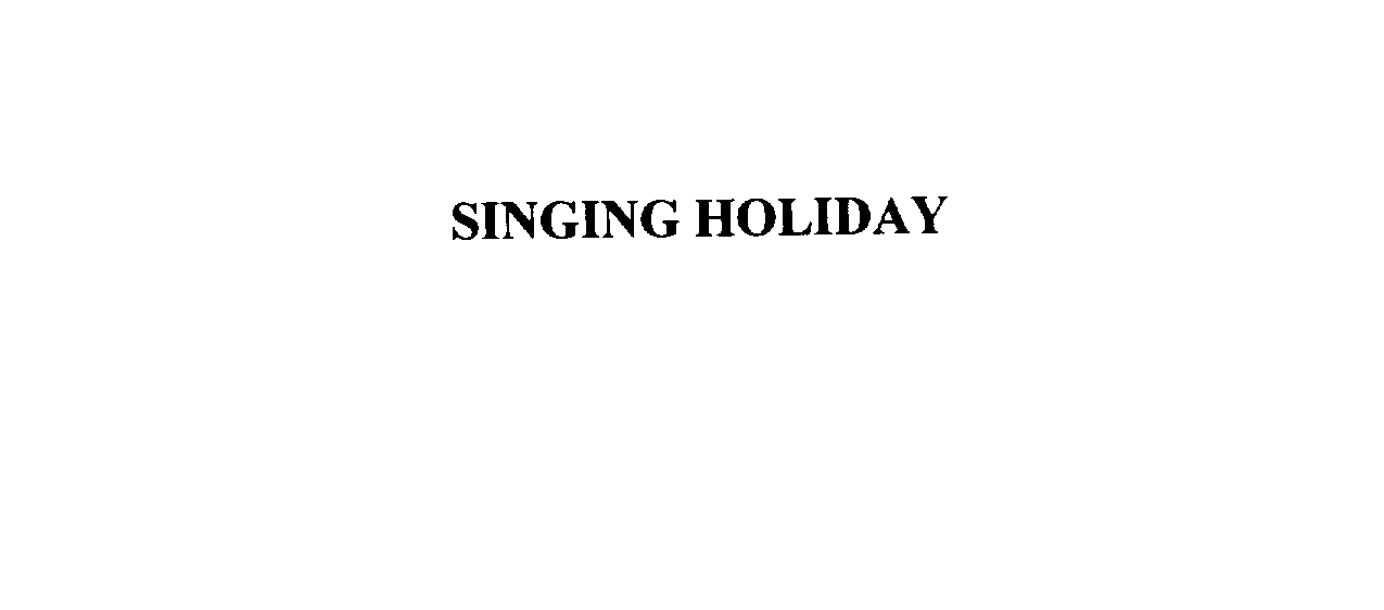  SINGING HOLIDAY