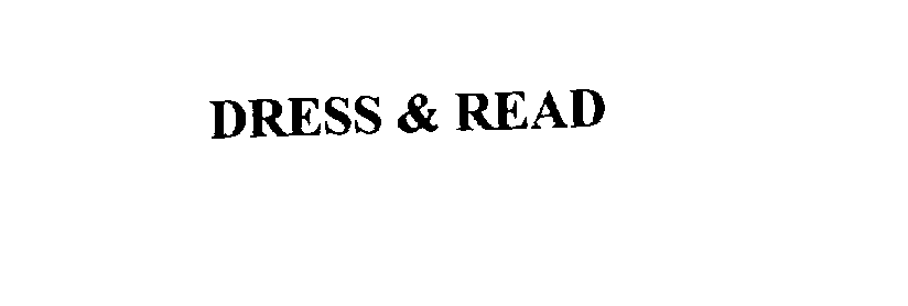 Trademark Logo DRESS & READ