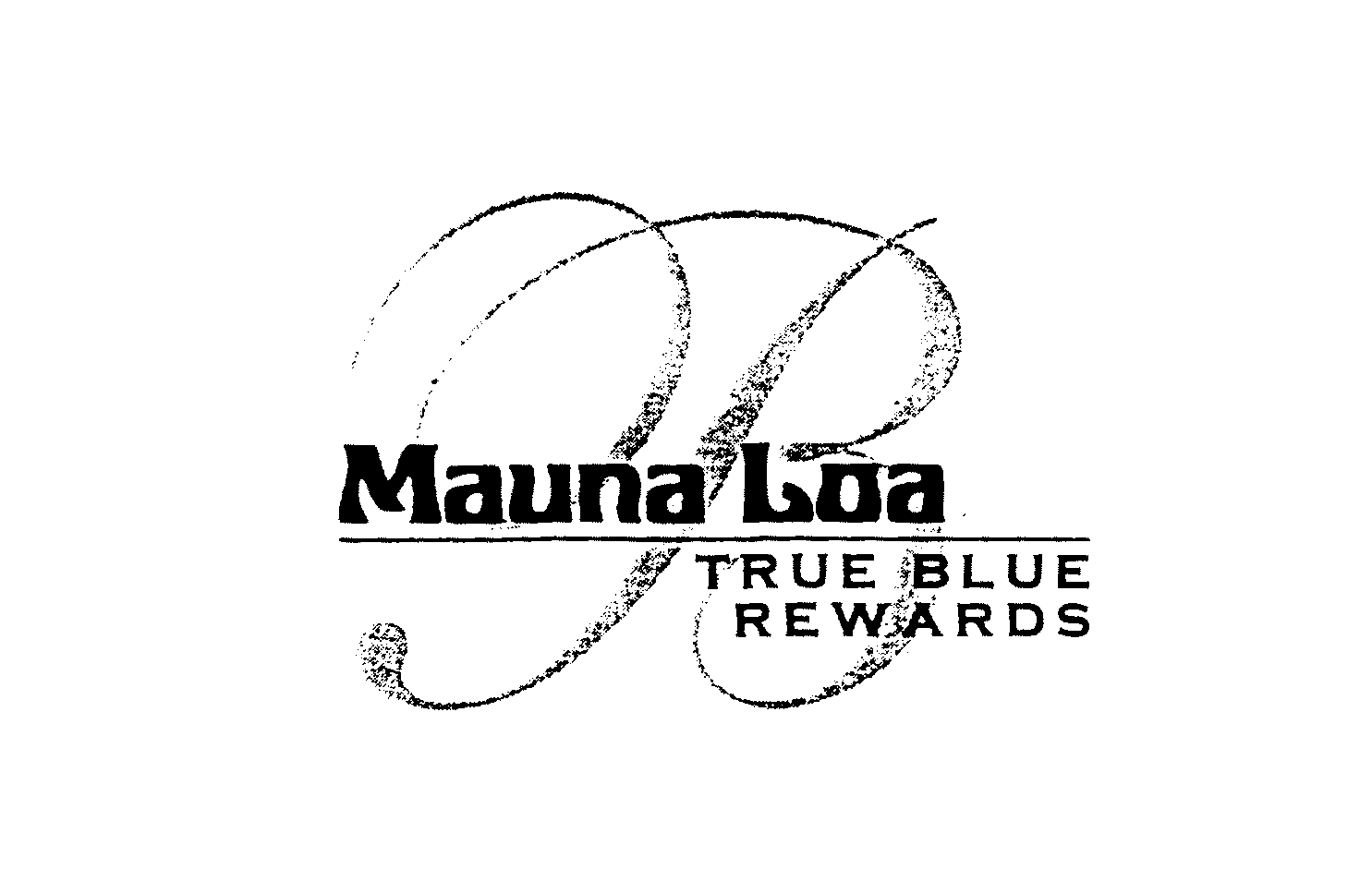 Trademark Logo B MAUNA LOA TRUE BLUE REWARDS