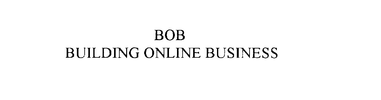 Trademark Logo BOB BUILDING ONLINE BUSINESS