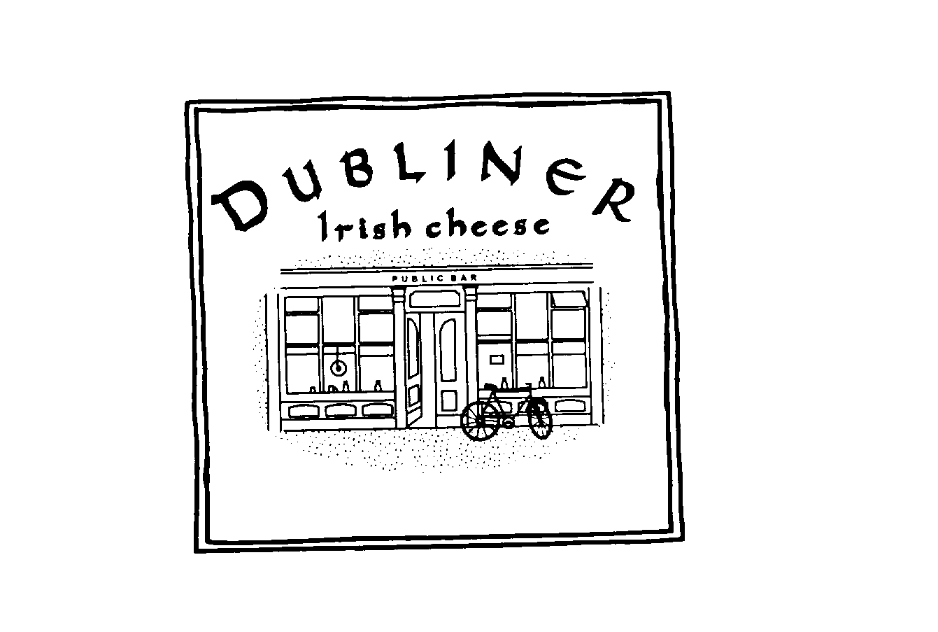 Trademark Logo DUBLINER IRISH CHEESE PUBLIC BAR