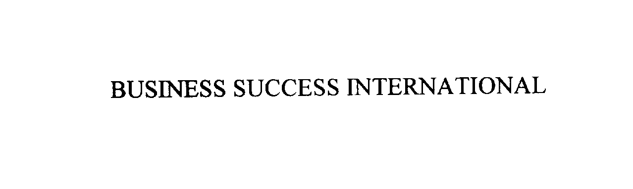 Trademark Logo BUSINESS SUCCESS INTERNATIONAL