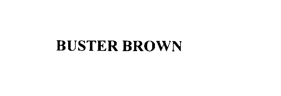 BUSTER BROWN