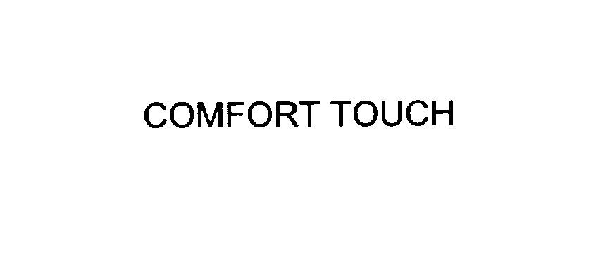 Trademark Logo COMFORT TOUCH