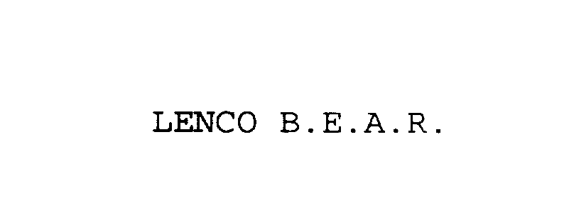 Trademark Logo LENCO B.E.A.R.