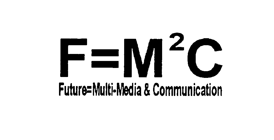 Trademark Logo F=M2C FUTURE=MULTI-MEDIA & COMMUNICATION