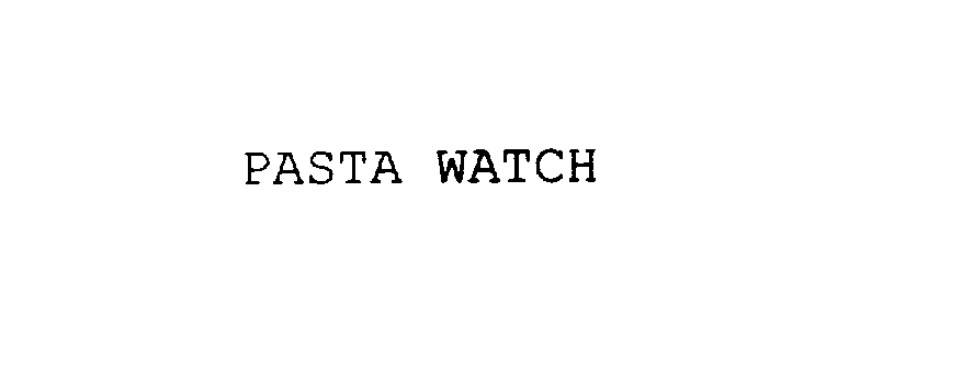  PASTA WATCH