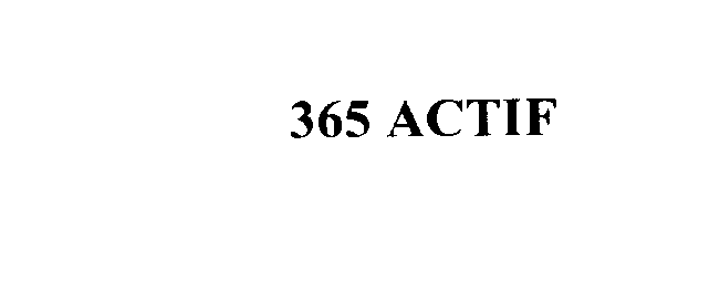  365 ACTIF