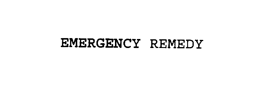 Trademark Logo EMERGENCY REMEDY