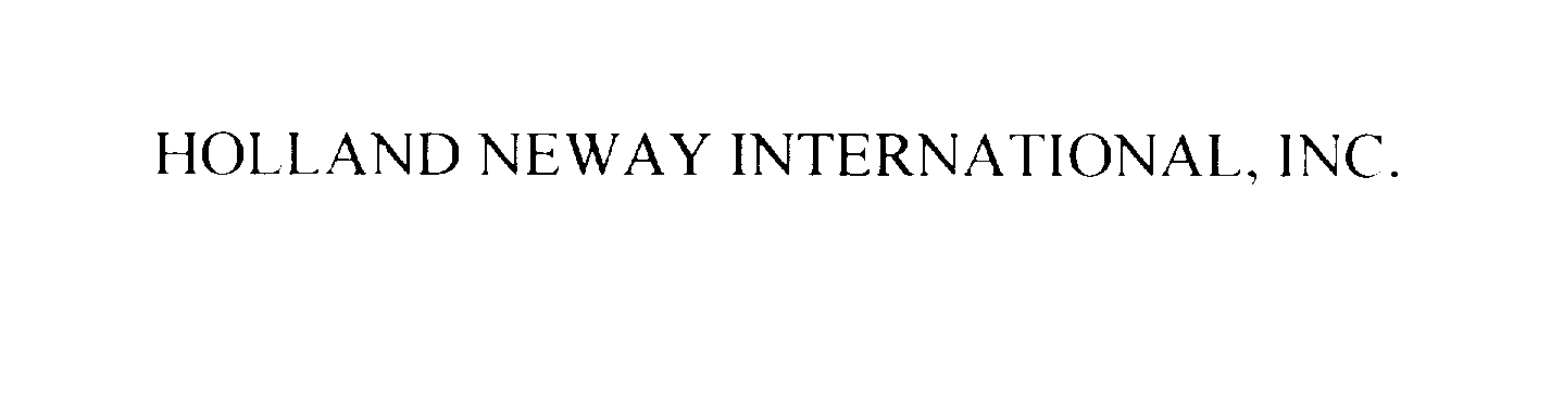  HOLLAND NEWAY INTERNATIONAL, INC.