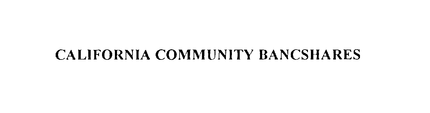  CALIFORNIA COMMUNITY BANCSHARES