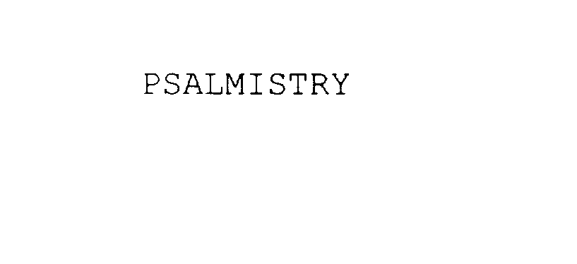 Trademark Logo PSALMISTRY