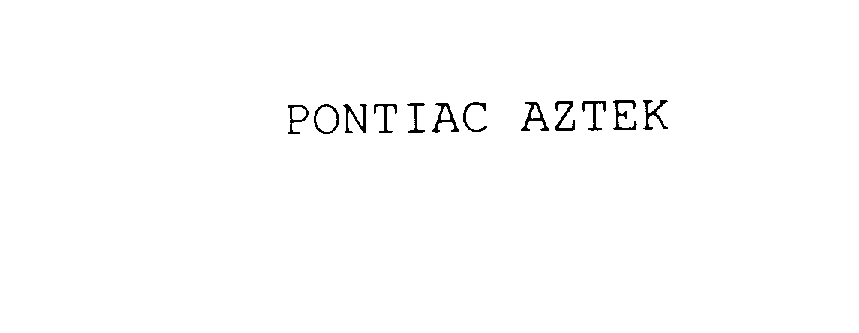  PONTIAC AZTEK