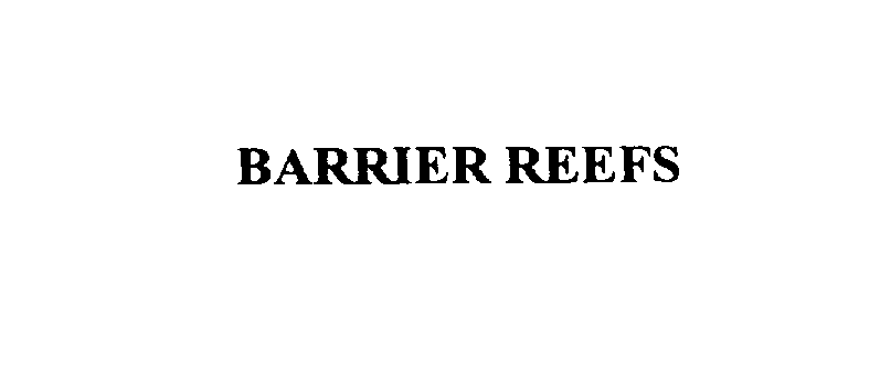  BARRIER REEFS