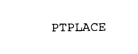 Trademark Logo PTPLACE