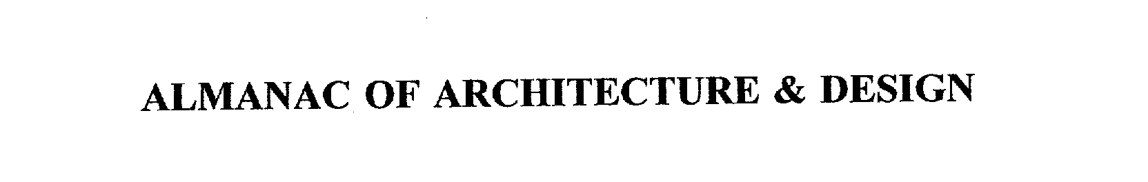 ALMANAC OF ARCHITECTURE &amp; DESIGN