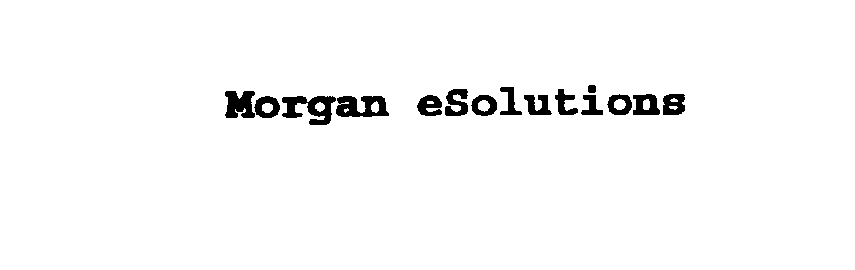 Trademark Logo MORGAN ESOLUTIONS