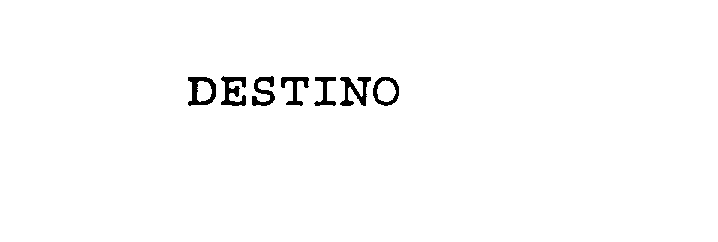 Trademark Logo DESTINO