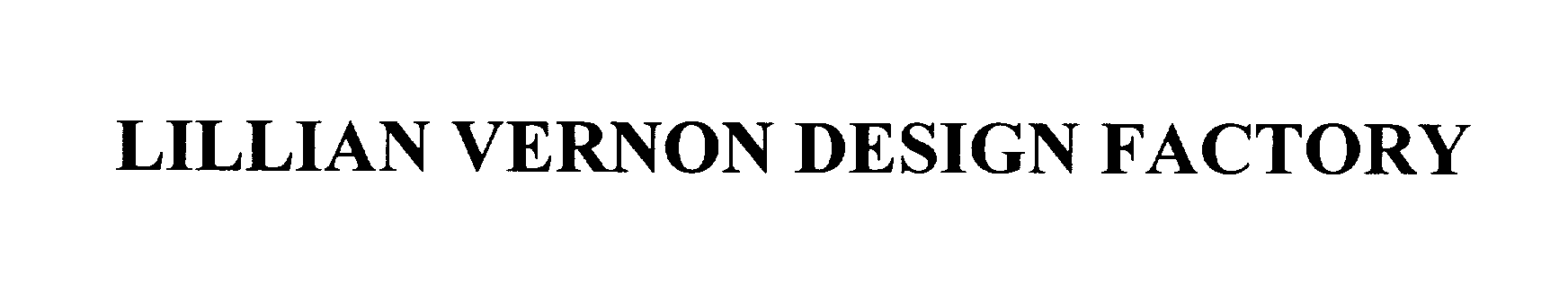 Trademark Logo LILLIAN VERNON DESIGN FACTORY