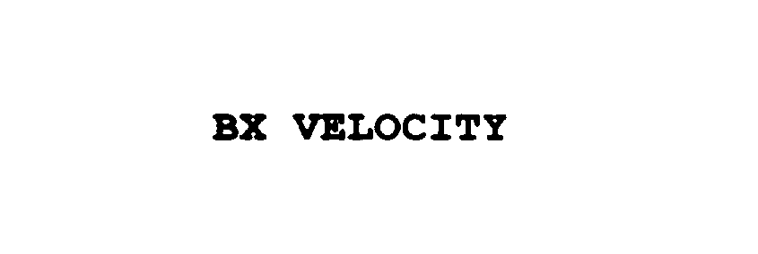  BX VELOCITY