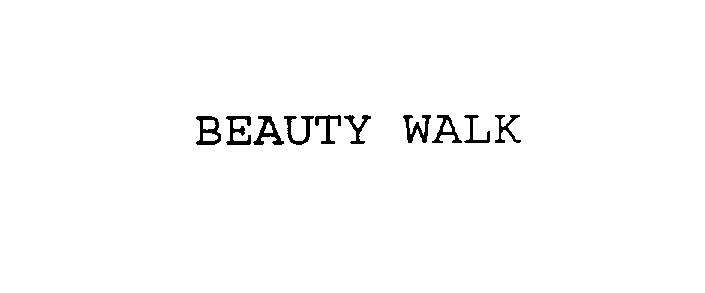 Trademark Logo BEAUTY WALK