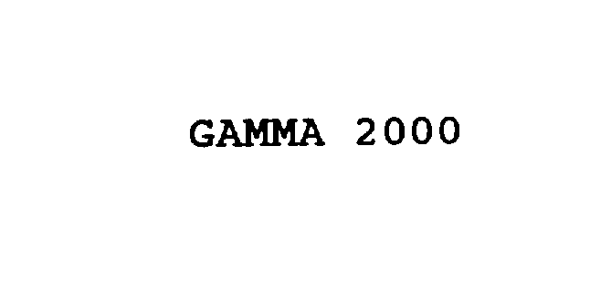  GAMMA 2000
