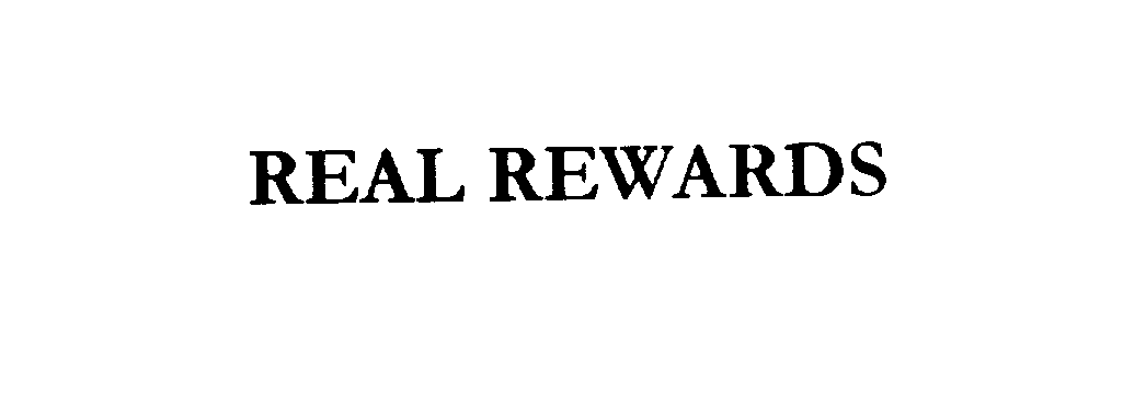 Trademark Logo REAL REWARDS