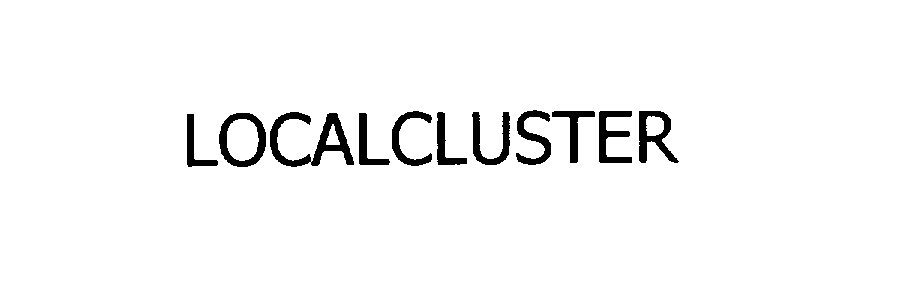 Trademark Logo LOCALCLUSTER