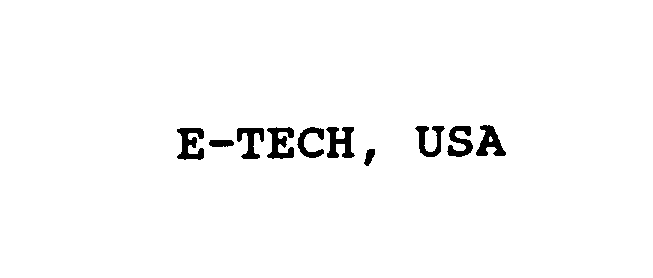 Trademark Logo E-TECH, USA