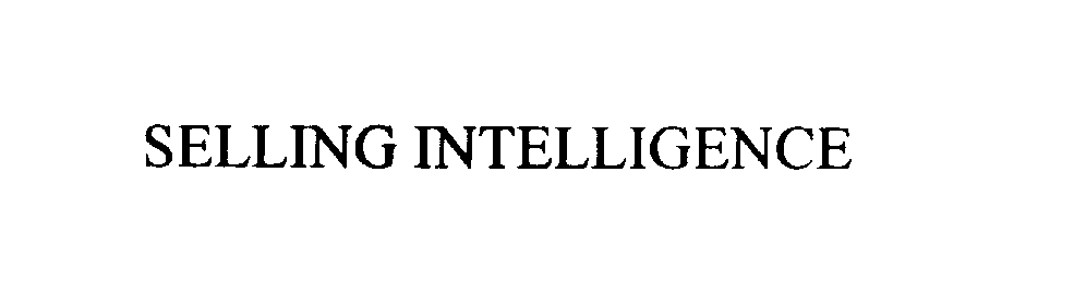  SELLING INTELLIGENCE