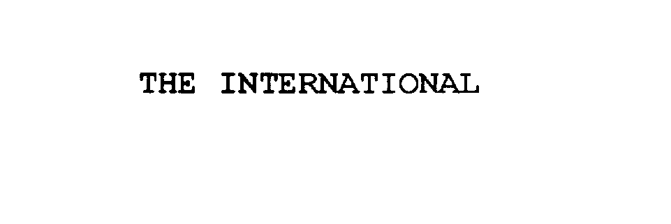  THE INTERNATIONAL