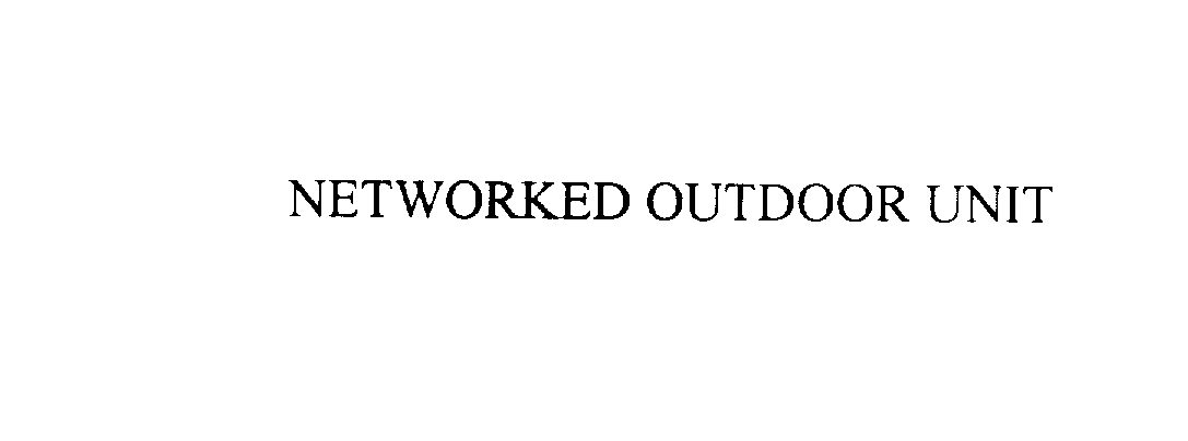  NETWORKED OUTDOOR UNIT