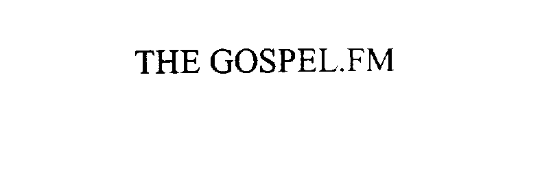 Trademark Logo THE GOSPEL.FM