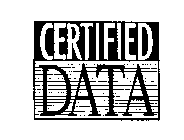  CERTIFIED DATA