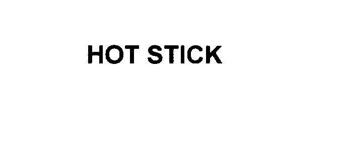 Trademark Logo HOT STICK