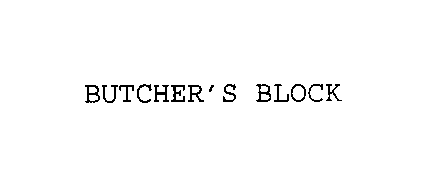  BUTCHER'S BLOCK