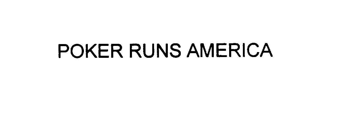 Trademark Logo POKER RUNS AMERICA