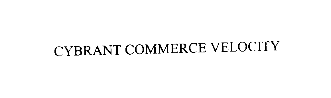 Trademark Logo CYBRANT COMMERCE VELOCITY