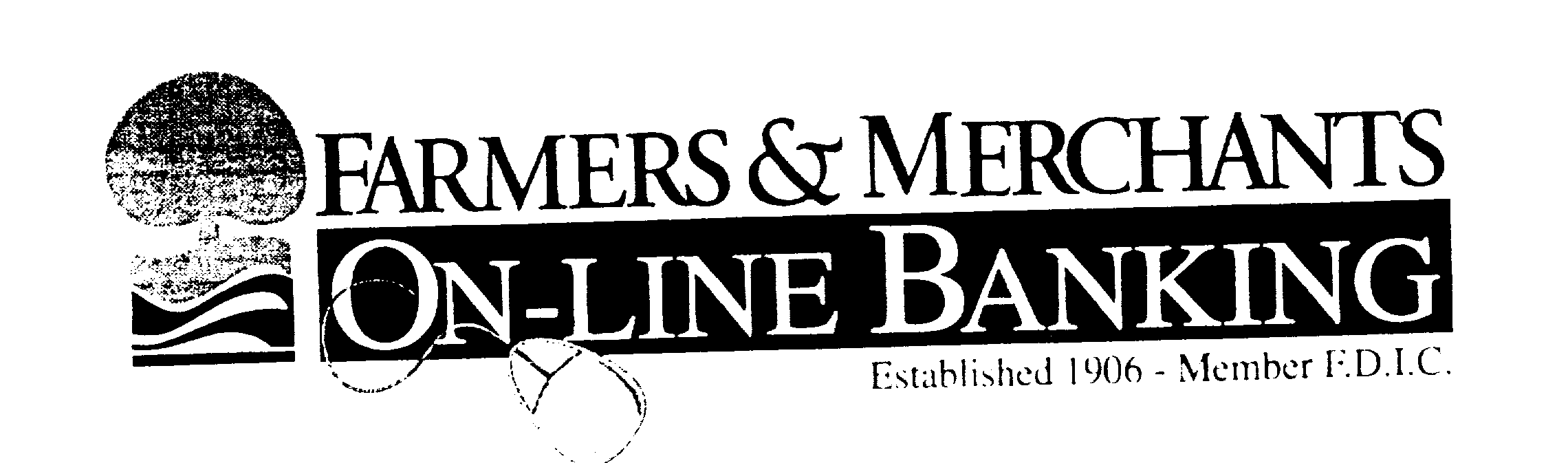  FARMERS &amp; MERCHANTS ON-LINE BANKING ESTABLISHED 1906 - MEMBER F.D.I.C.